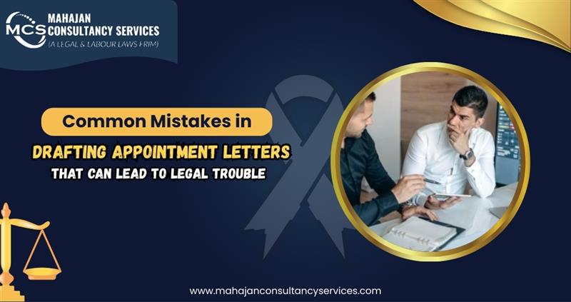 You are currently viewing Common Mistakes in Drafting Appointment Letters That Can Lead to Legal Trouble