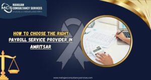Read more about the article How to Choose the Right Payroll Service Provider in Amritsar